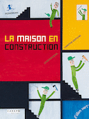 Maison en construction (La)